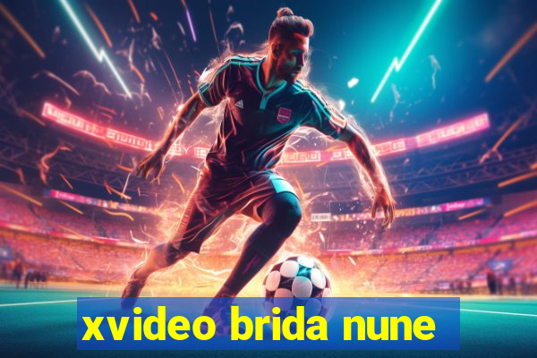 xvideo brida nune