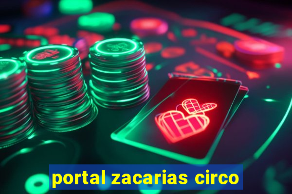 portal zacarias circo