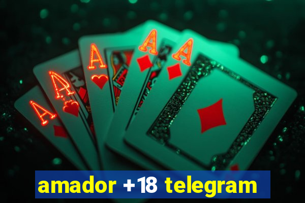 amador +18 telegram