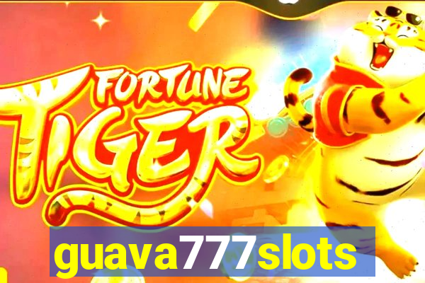 guava777slots