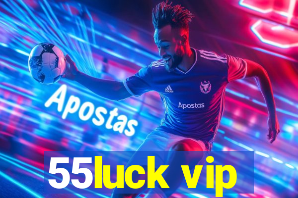55luck vip