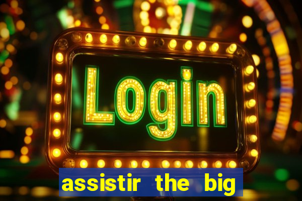 assistir the big bang theory online