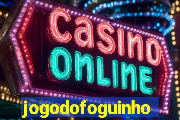 jogodofoguinho