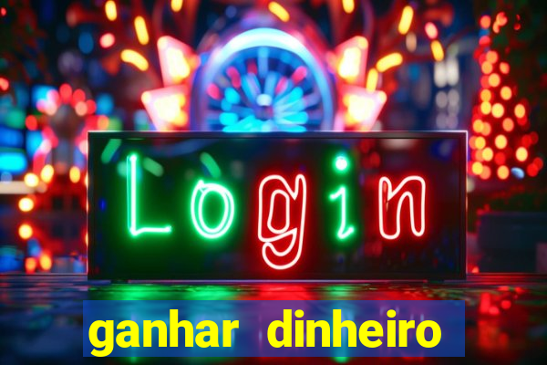 ganhar dinheiro jogando sem depositar