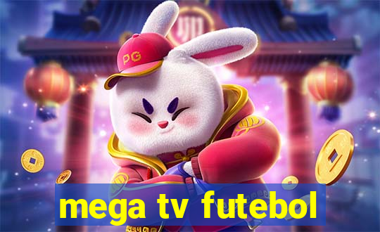 mega tv futebol