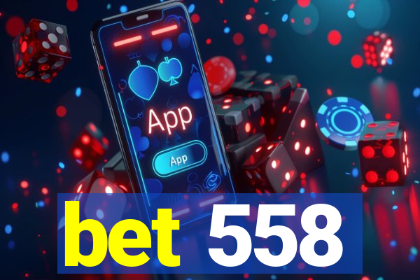 bet 558