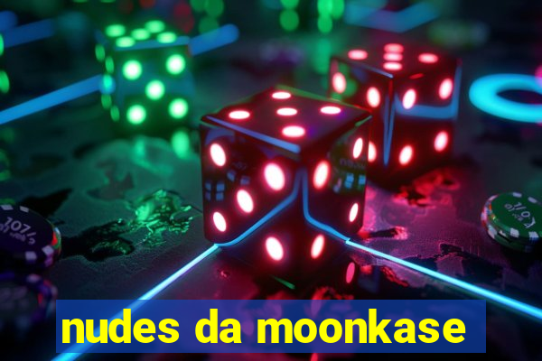 nudes da moonkase