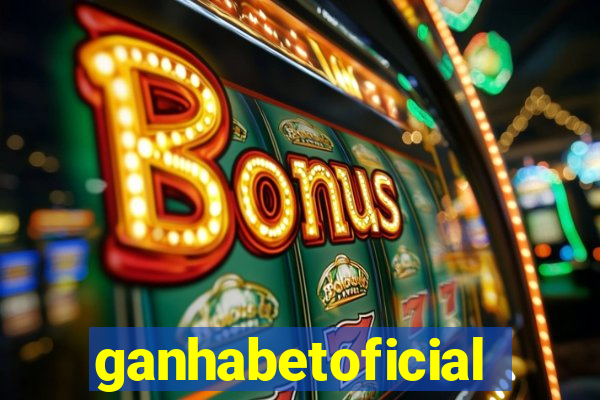 ganhabetoficial
