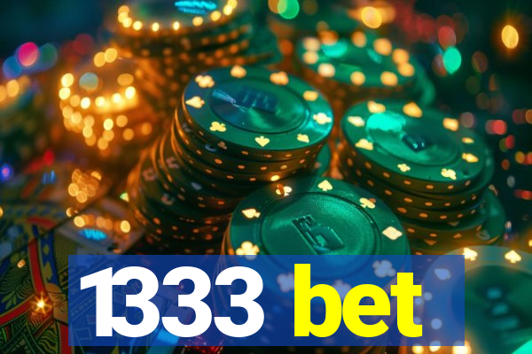 1333 bet
