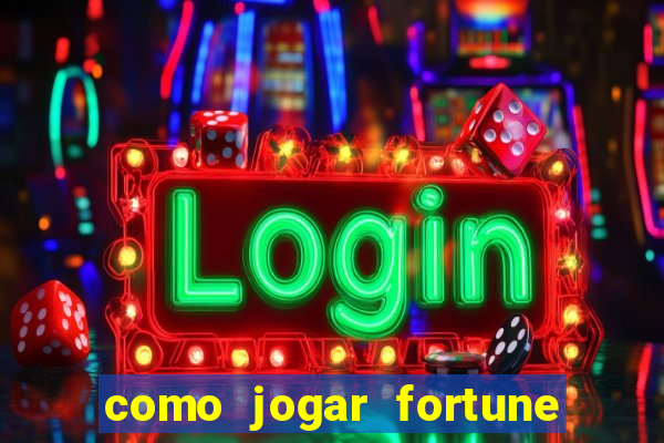 como jogar fortune tiger sem depositar
