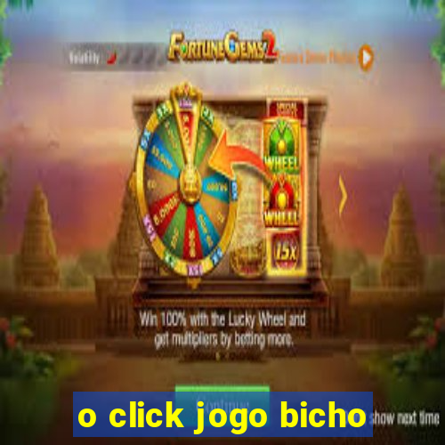 o click jogo bicho