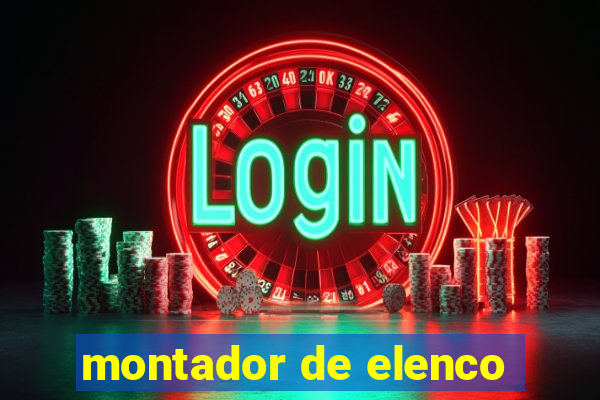 montador de elenco