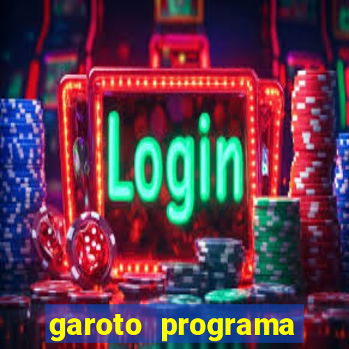 garoto programa zona leste