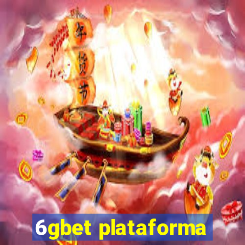 6gbet plataforma