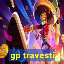 gp travesti