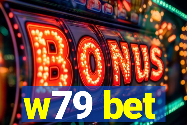 w79 bet