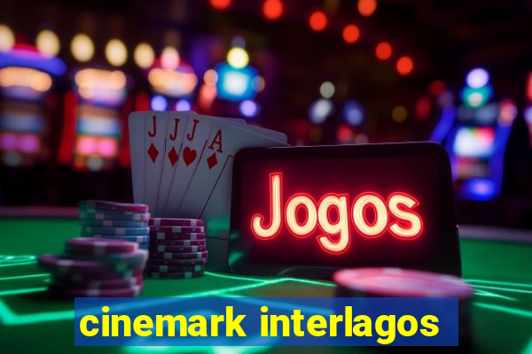 cinemark interlagos
