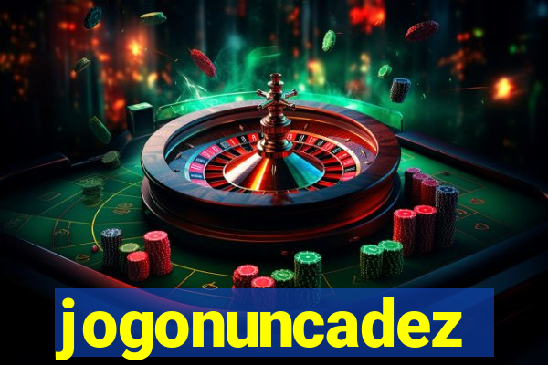jogonuncadez