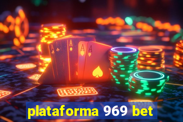 plataforma 969 bet