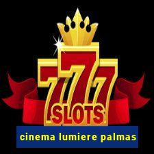 cinema lumiere palmas