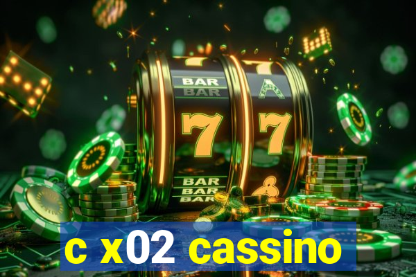 c x02 cassino