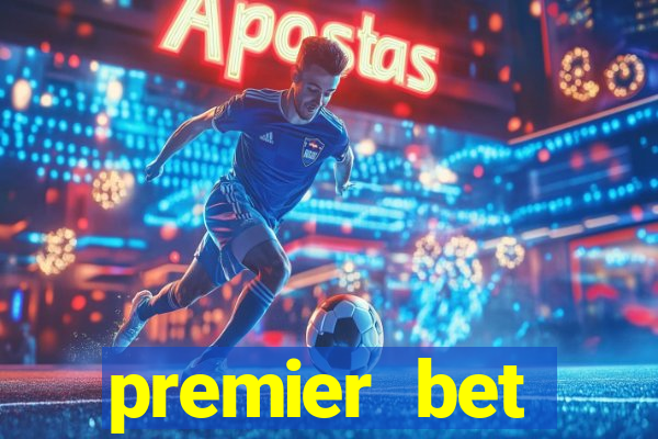 premier bet application download