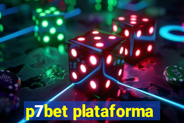 p7bet plataforma