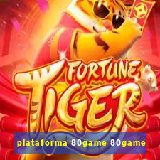plataforma 80game 80game