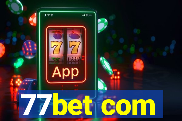77bet com