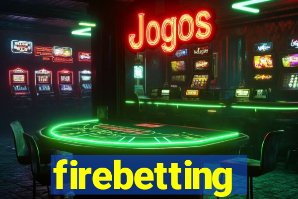 firebetting