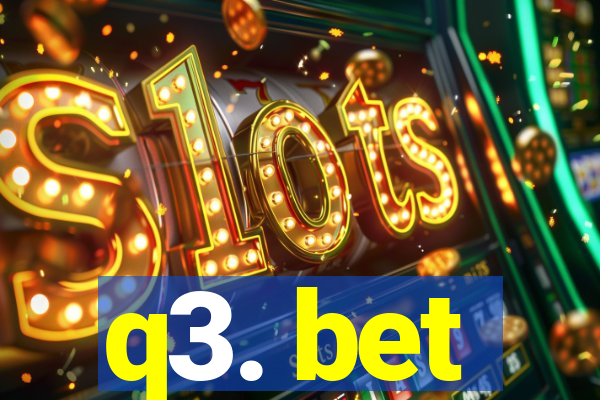 q3. bet