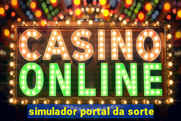 simulador portal da sorte