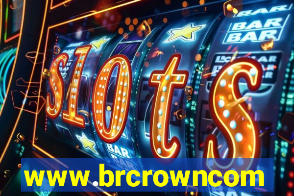 www.brcrowncom