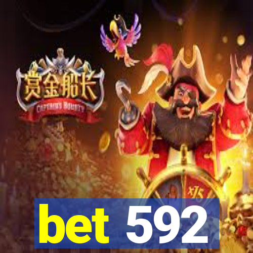 bet 592