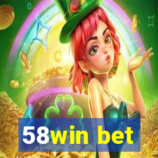 58win bet