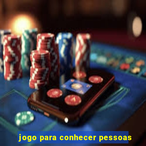 jogo para conhecer pessoas