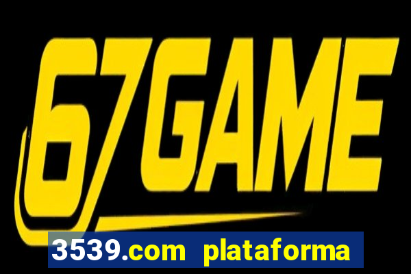 3539.com plataforma de jogos
