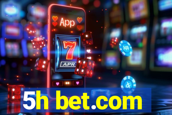 5h bet.com