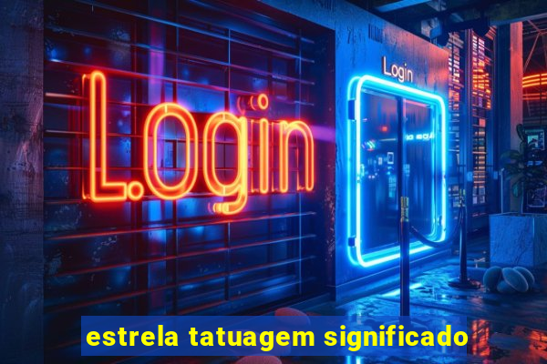 estrela tatuagem significado