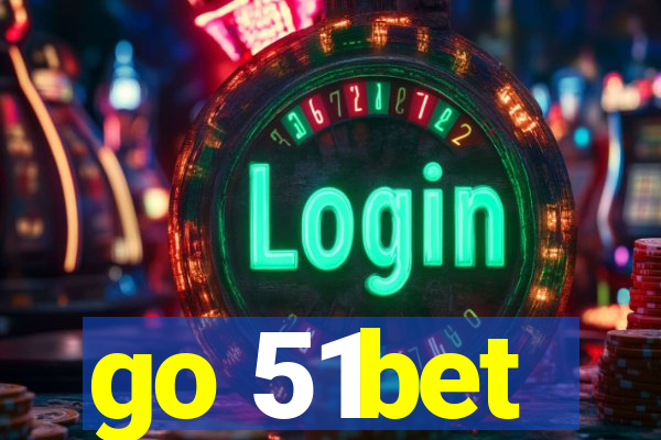 go 51bet