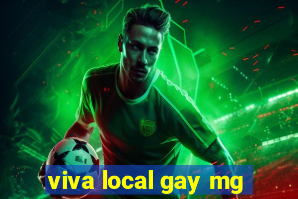 viva local gay mg