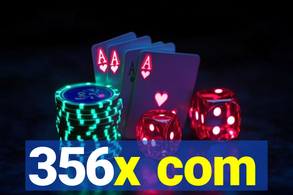 356x com