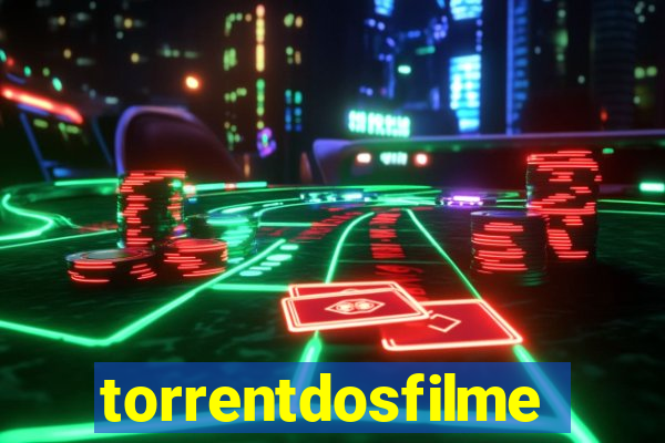 torrentdosfilmeshd