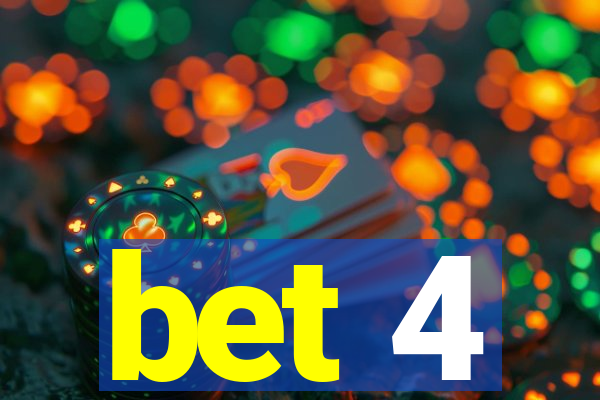 bet 4