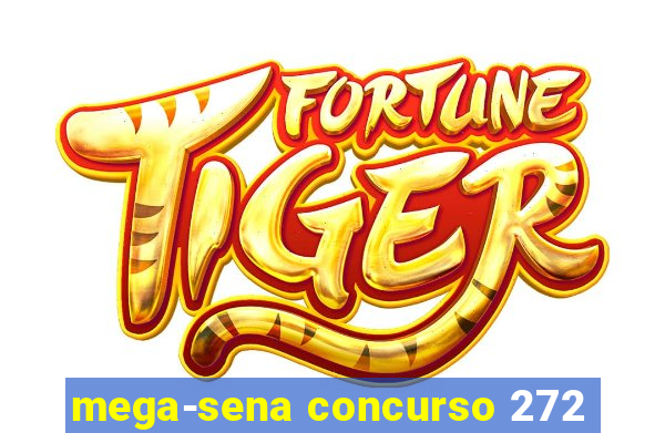 mega-sena concurso 272