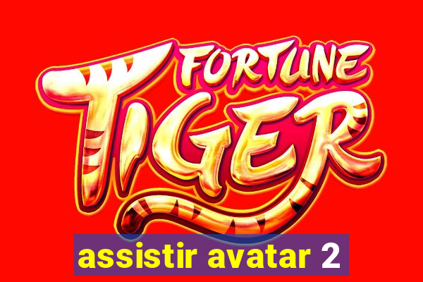 assistir avatar 2