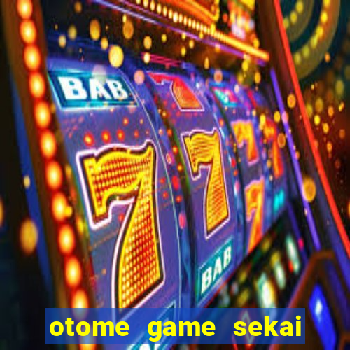otome game sekai wa mob ni kibishii sekai desu dublado