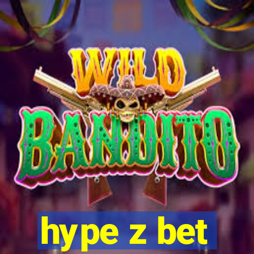 hype z bet