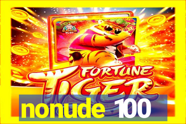 nonude 100