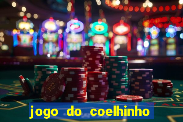jogo do coelhinho de ganhar dinheiro